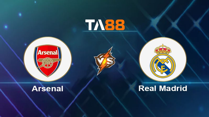 TA88 Soi kèo nhận định Arsenal vs Real Madrid, 02h00 ngày 09/04/2025