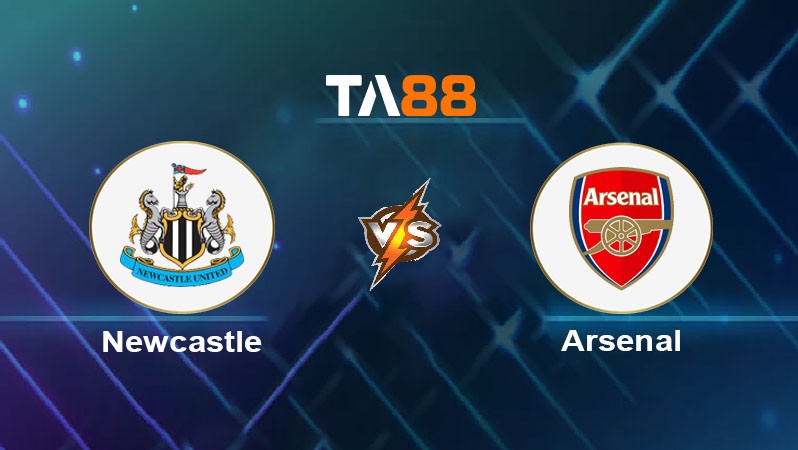 TA88 Soi kèo bóng đá trận đấu Newcastle United vs Arsenal 22h30 28/09/2025